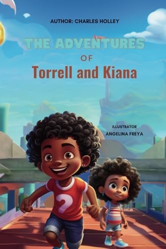 The Adventures of Torrell and Kiana Adventure 1: Torrell Gets a Sister