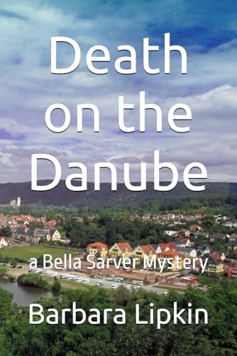 Death on the Danube A Bella Sarver Mystery