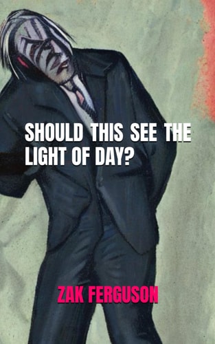 SHOULD THIS SEE THE LIGHT OF DAY?.