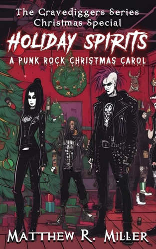 Holiday Spirits A Punk Rock Christmas Carol