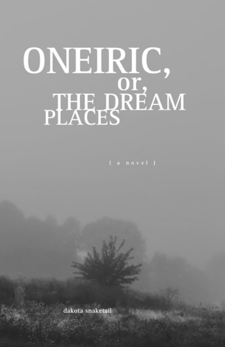 Oneiric, Or, The Dream Places
