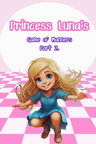 Princess Luna's Game of Manners. Part 2