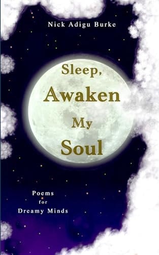 Sleep, Awaken My Soul