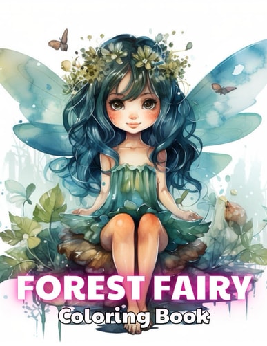 Forest Fairy Coloring Book for Adult New and Exciting Designs