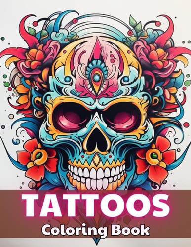 Tattoos Coloring Book for Adults Stress Relief And Relaxation Coloring Pages