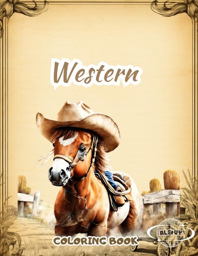 Western Coloring Book ✔ For Men, Women, Boys, Girls ✔ 60 West Cowboy Scenes Coloring Page ✔ Stress Relief Boho