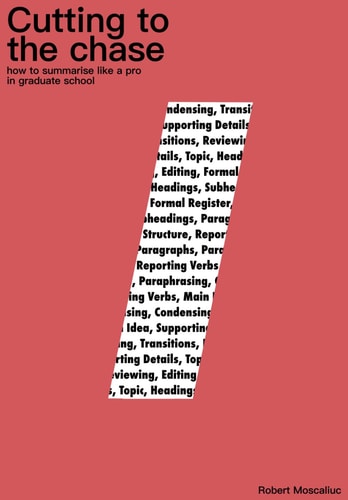 Cutting to the Chase How to Summarise Like a Pro in Graduate School