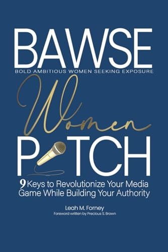 BAWSE Women Pitch 9 Keys to Revolutionize Your Media Game While Building Your Authority
