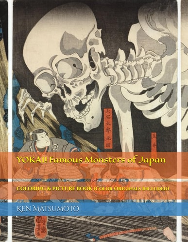 YOKAI! Famous Monsters of Japan Coloring and Picture Book (Color Originals Included)