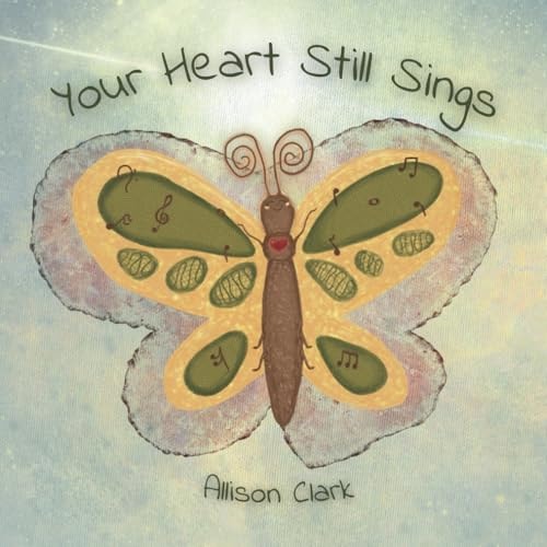 Your Heart Still Sings