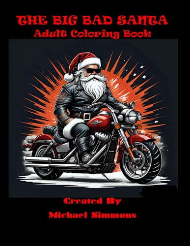 The Big Bad Santa Coloring Book Twisted Look Into Santa's Private Life and Loves. Happy Holidays!