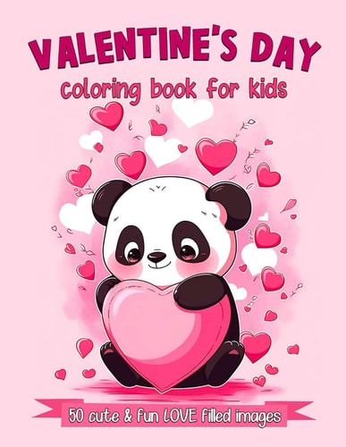 Valentine's Day Coloring Book For Kids 50 Cute and Fun Love Filled Images: Hearts, Sweets, Cherubs, Cute Animals and More