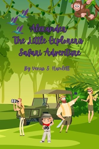 Alexander The Little Explorer's Safari Adventure