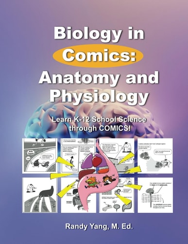 Biology in Comics Anatomy and Physiology: Learn K-12 School Sciences