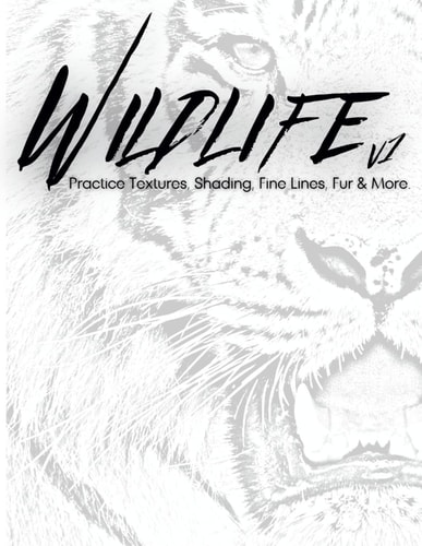 Wildlife V1 Practice Textures, Shading, Fine Lines, Fur & More.