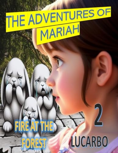 The Adventures of Mariah Fire at the Forest