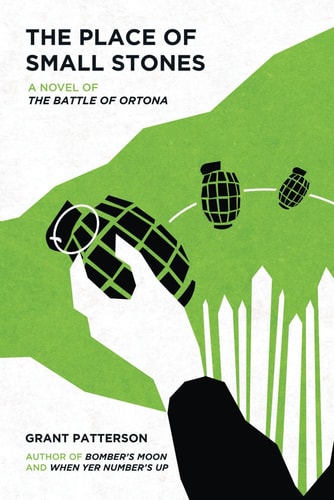The Place of Small Stones A Novel of the Battle of Ortona