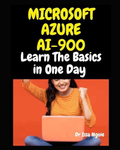 Microsoft Azure AI 900 Learn The Basics in One Day