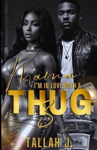 Mama, I'm in Love with a Thug 3 Finale: A Hood Love Story