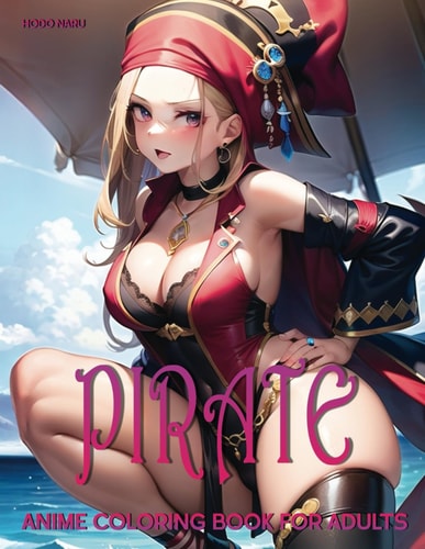 Pirate Anime Coloring Book for Adults