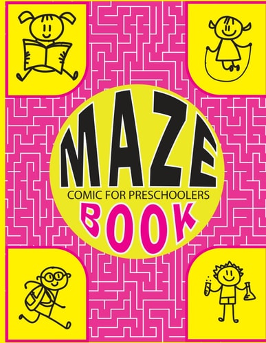 Maze Book Comic for Preschoolers Interactive Mind-bending Mazes for Little Ones