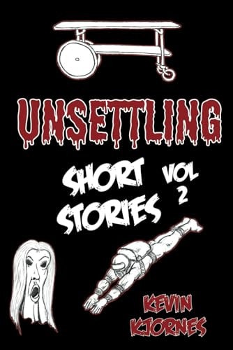 Unsettling Short Stories Volume 2