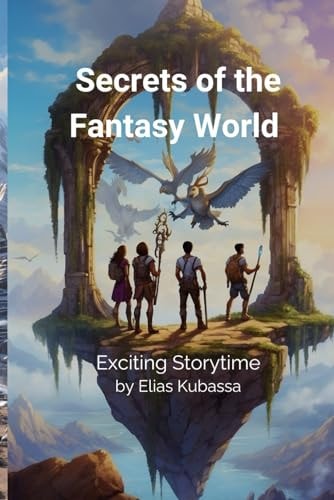 Secrets of the Fantasy World Exciting Storytime
