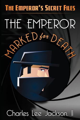 The Emperor Marked for Death Featuring the Emperor