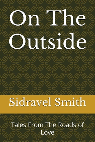 On The Outside Tales From The Roads of Love