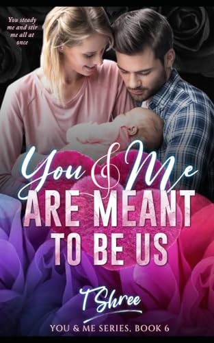 You & Me Are Meant To Be Us