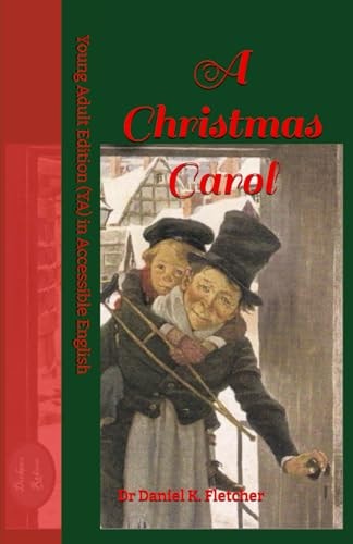 A Christmas Carol Young Adult (YA) Edition in Accessible English