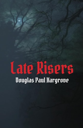 Late Risers