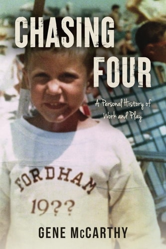Chasing Four A Personal History of Work and Play