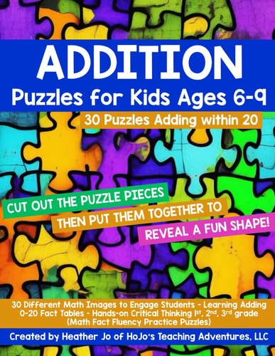 Addition Puzzles for Kids Ages 6-9 30 Different Math Images to Engage Students - Learning Adding 0-20 Fact Tables Hands-on Critical Thinking Activities for 1st, 2nd, Or 3rd Grade