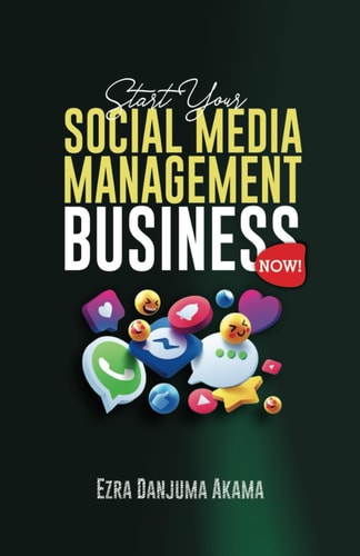 Start Your Social Media Management Business Now