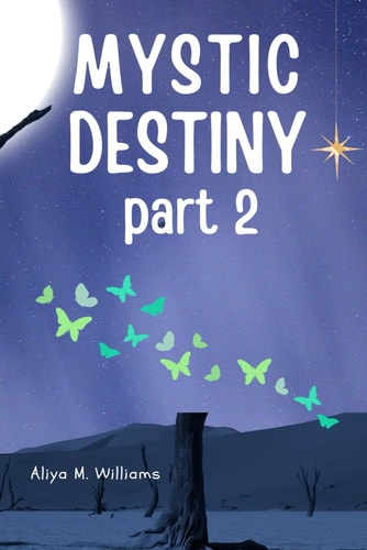 Mystic Destiny Part 2