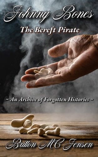 Johnny Bones The Bereft Pirate