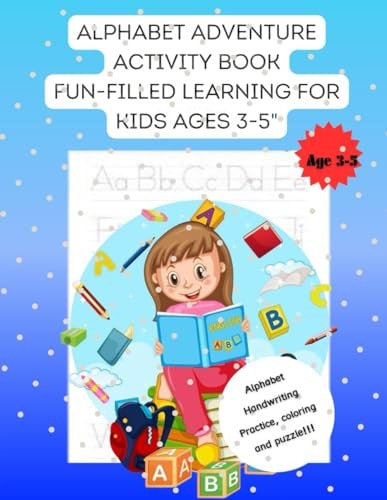 Alphabet Adventure Activity Book Fun-Filled Learning For Kids Ages 3-5