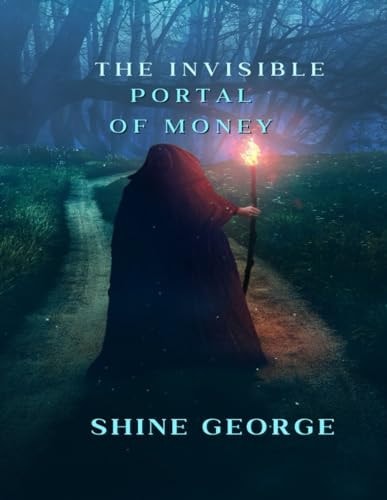 The Invisible Portal of Money