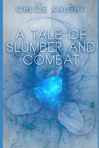 A Tale of Slumber and Combat