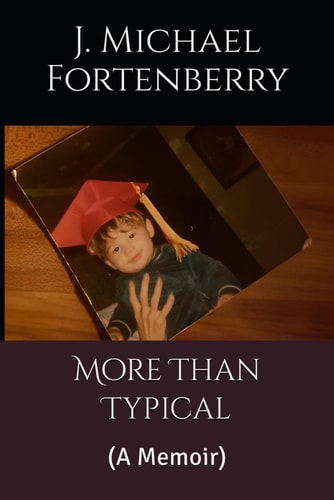 More Than Typical (A Memoir)