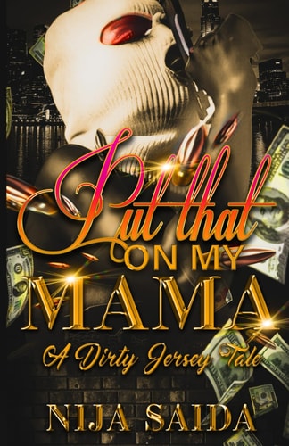 Put That on My Mama A Dirty Jersey Tale