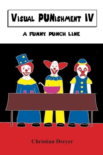 Visual PUNishment IV A Funny Punch Line