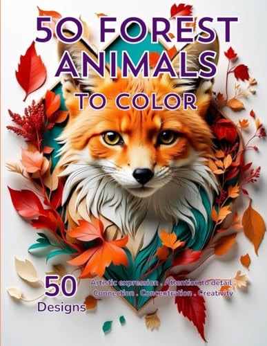 50 Forest Animals 50 Forest Animals to Color