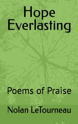 Hope Everlasting Poems of Praise