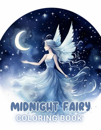 Midnight Fairy Coloring Book High Quality +100 Beautiful Designs for All Ages
