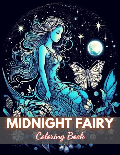 Midnight Fairy Coloring Book New Edition And Unique High-quality Illustrations Coloring Pages