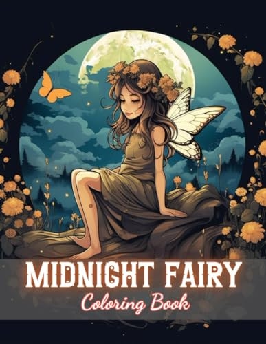 Midnight Fairy Coloring Book 100+ Unique and Beautiful Designs for All Fans