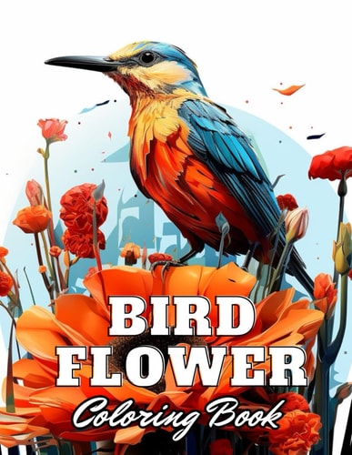 Bird and Flower Coloring Book for Adult Stress Relief And Relaxation Coloring Pages