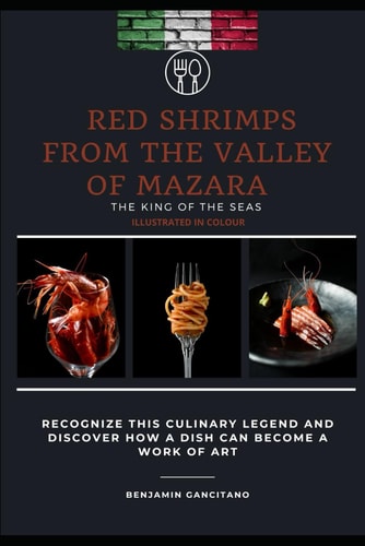 Red Shrimps from the Valley of Mazara Sicily English Edition
